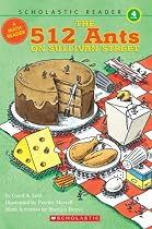 Scholastic Reader: Level 4: 512 Ants on Sullivan Street