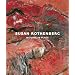 Susan Rothenberg: Moving in Place