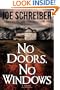 No Doors, No Windows: A Novel
