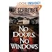 No Doors, No Windows: A Novel