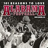101 Reasons to Love Alabama Football