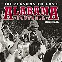 101 Reasons to Love Alabama Football