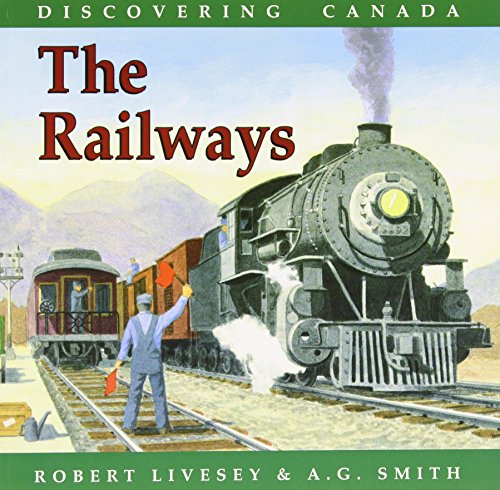 The Railways (Discovering Canada)