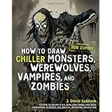 how to draw chiller monsters werewolves vampires and zombies