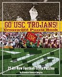Go USC Trojans Crossword Puzzle Book: 25 All-New Football Trivia Puzzles (Crossword Puzzle Books (Cider Mill))
