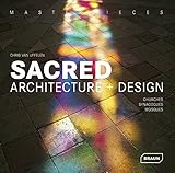 Sacred architecture + design : churches, synagogues, mosques & temples = Sacrée architecture + design : églises, synagogues, mosquées