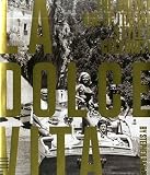 La Dolce Vita : the golden age of Italian style & celebrity