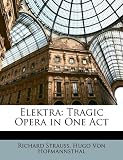 Elektra: Tragic Opera in One Act
