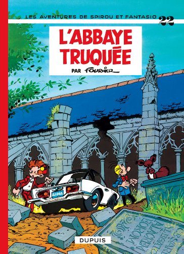 Spirou et Fantasio, tome 22 : L'Abbaye truquée