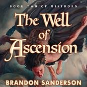 The Well of Ascension: Mistborn, Book 2 | [Brandon Sanderson]
