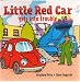 Little Red Car gets into Trouble (Little Red Car Books)