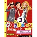 Les 3 copines, Tome 9 : Coll�ge Hollywood