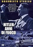 Hitler - Anni Di Fuoco - IMPORT