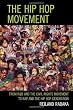 The Hip Hop Movement: From RB and the Civil Rights Movement to Rap and the Hip Hop Generation