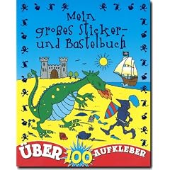 Mein grosses Sticker- und Bastelbuch - F�r Jungen