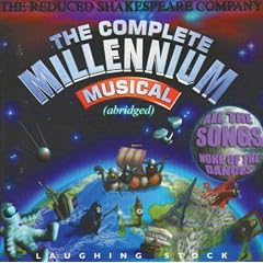 Reduced Shakespeare Company Millennium Musical