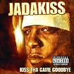 Kiss tha Game Goodbye