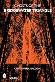 Ghosts of the Bridgewater Triangle