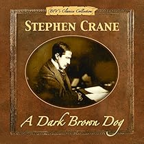 A dark brown dog by stephen crane pdf picture