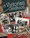 A Victorian childhood