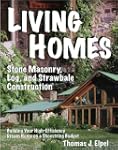 Living Homes: Stone Masonry, Log and...
