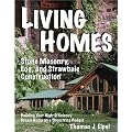 Living Homes: Stone Masonry, Log and Strawbale Construction
