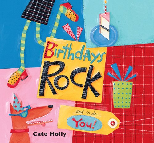 birthdays rock and so do you