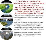 wedding planningThe Gurus Super Marketing, Godfather Principles and Accounting & Finance for Wedding Planning Services On line Businesses 3 CD Pack