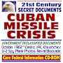 21st Century Secret Documents: Cuban Missile Crisis, October 1962 - Formerly Secret Government Documents, NSA, CIA, Pentagon, Navy, Air Force, White House JFK, Khrushchev, Naval Blockade (CD-ROM)