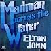 Madman Across The Water
