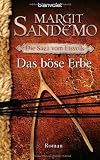 Die Saga vom Eisvolk 06 - Das b&ouml;se Erbe - Margit Sandemo