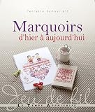 Marquoirs d'hier � aujourd'hui