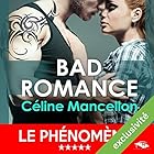 Bad Romance | Livre audio Auteur(s) : Céline Mancellon Narrateur(s) : Vera Pastrélie