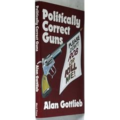 Politically Correct Guns: Please Don't Rob or Kill Me!