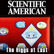 Scientific American: The Higgs at Last? | [Michael Riordan, Guido Tonelli, Sau Lan Wu]