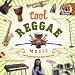  : Cool Reggae Music: Create & Appreciate What Makes Music Great! (Cool Music)