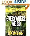 Everywhere We Go: Hooligan Series - Book One