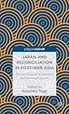 Japan and reconciliation in post-war Asia : the Murayama statement and its implications