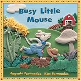 Busy Little Mouse