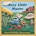 Busy Little Mouse