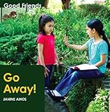 Go away!