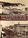 San Francisco in the 1850s : 33 photographic views