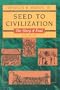Seed to Civilization: The Story of Food