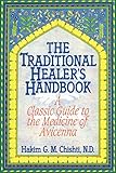 The Traditional Healer's Handbook: A Classic Guide to the Medicine of Avicenna