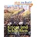 Kriege und Schlachten. 5000 Jahre Milit�rgeschichte