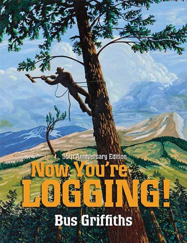 Now You're Logging! 35th Anniversary Edition