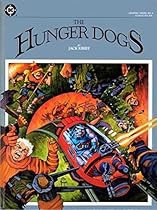 The Hunger Dogs (Graphic Novel No. 4) The Hunger Dogs (Graphic Novel No. 4)