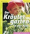 Der Kr�utergarten in der Kita: Entdecken, Erleben, Lernen