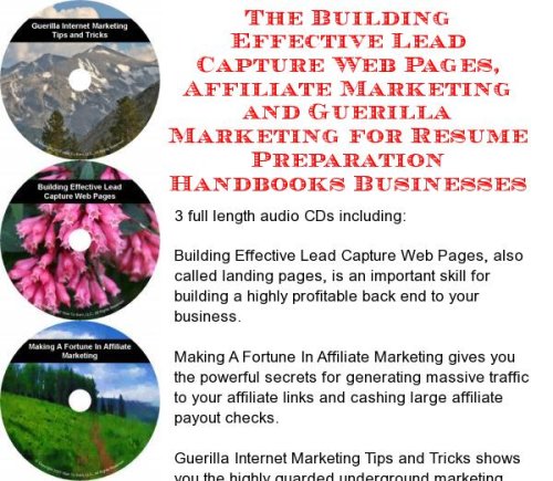 The Guerilla Marketing, Building Effective Lead Capture Web Pages, Affiliate Marketing for Resume Preparation Handbooks Businesses