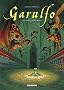 Garulfo L'int�grale, Livre 2, tomes 3 � 6 :